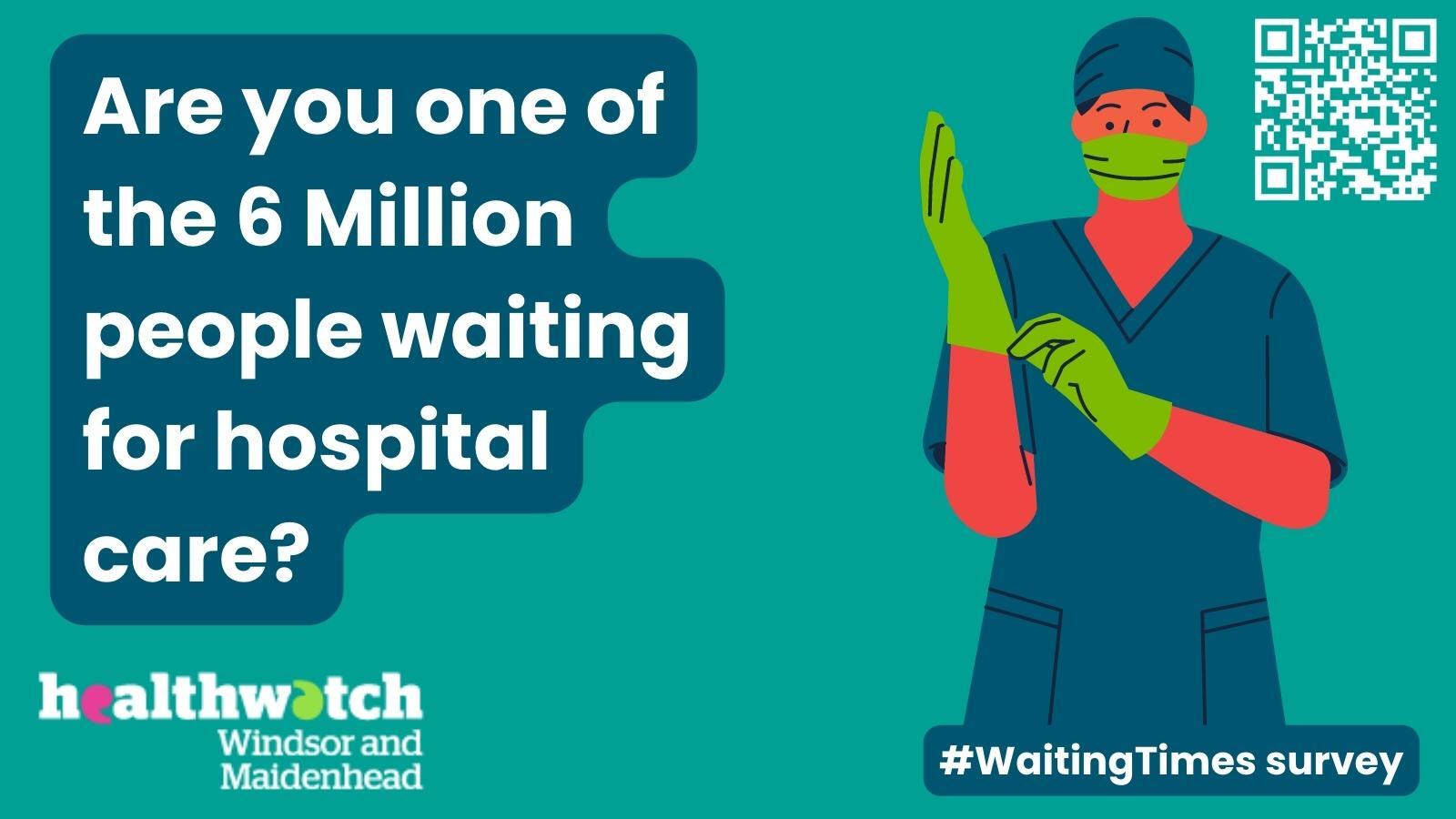 Are you one of the 6 Million people waiting for hospital care 