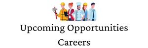 Upcoming Opportunities Careers