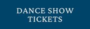 Dance show tickets